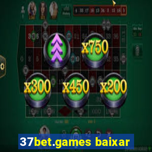 37bet.games baixar